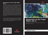 Researches on the Trojan Myths, Vol. II.