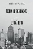 Teoria Do Crescimento Letra À Letra Teoria Do Crescimento Letra À Letra
