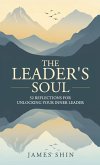 The Leader's Soul The Leader's Soul