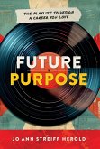 Future Purpose Future Purpose