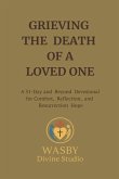 Grieving The Death of a Loved One Grieving The Death of a Loved One