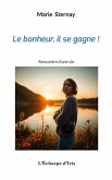 Le bonheur, il se gagne ! Le bonheur, il se gagne !