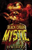Black Creek Mystic Black Creek Mystic