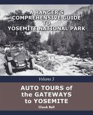 Auto Tours of the Gateways to Yosemite Auto Tours of the Gateways to Yosemite