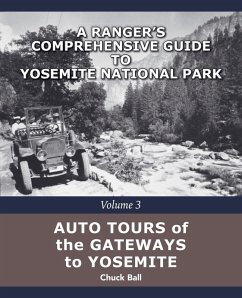 Auto Tours of the Gateways to Yosemite - Ball, Chuck Auto Tours of the Gateways to Yosemite - Ball, Chuck