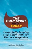 The Holy Spirit and I Today