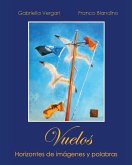 Vuelos. Horizontes de imágenes y palabras