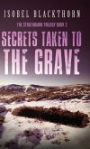 Secrets Taken to the Grave Secrets Taken to the Grave