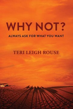 WHY NOT? - Rouse, Teri Leigh WHY NOT? - Rouse, Teri Leigh