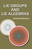 Lie Groups and Lie Algebras Lie Groups and Lie Algebras