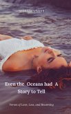 Even the Oceans had A Story to Tell