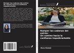 Romper las cadenas del estrés: Un camino hacia la confianza inquebrantable