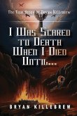 I Was Scared to Death When I Died Until...