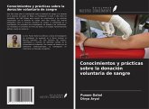 Conocimientos y prácticas sobre la donación voluntaria de sangre Conocimientos y prácticas sobre la donación voluntaria de sangre