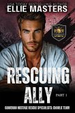 Rescuing Ally (Part 1) Rescuing Ally (Part 1)