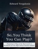 So, You Think You Can Play? So, You Think You Can Play?