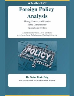 A Textbook Of Foreign Policy Analysis - Baig, Naim Tahir