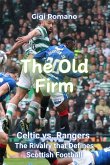 The Old Firm The Old Firm