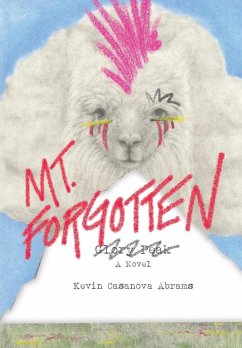 Mt. Forgotten - Abrams, Kevin Casanova Mt. Forgotten - Abrams, Kevin Casanova