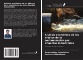 Análisis económico de los efectos de la contaminación por efluentes industriales Análisis económico de los efectos de la contaminación por efluentes industriales