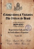 Colonizadores E Visitantes Não Ibéricos Do Brasil - 1809-18 Colonizadores E Visitantes Não Ibéricos Do Brasil - 1809-18