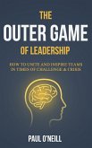 The Outer Game of Leadership The Outer Game of Leadership