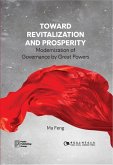 Toward Revitalization and Prosperity: Modernization of Governance by Great Powers Toward Revitalization and Prosperity: Modernization of Governance by Great Powers