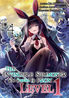 The Invincible Summoner Who Crawled Up from Level 1: Volume 4 (eBook, ePUB) - Shiraishi, Arata