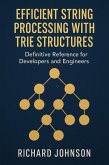 Efficient String Processing with Trie Structures (eBook, ePUB)
