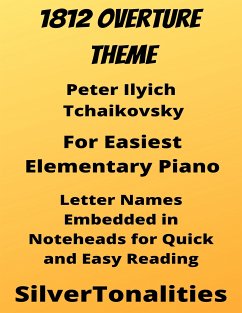 1812 Overture Easiest Elementary Piano Sheet Music (fixed-layout eBook, ePUB) - Peter Tchaikovsky, Ilyich
