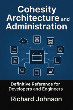 Cover Cohesity Architecture and Administration (eBook, ePUB)