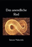 Das unendliche Rad (eBook, ePUB) Das unendliche Rad (eBook, ePUB)