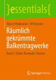 Räumlich gekrümmte Balkentragwerke (eBook, PDF)