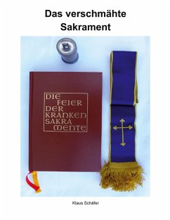 Das verschmähte Sakrament (eBook, ePUB) Das verschmähte Sakrament (eBook, ePUB)