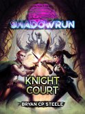 Shadowrun: Knight Court (eBook, ePUB) Shadowrun: Knight Court (eBook, ePUB)