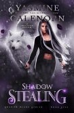 Shadow Stealing: An Urban Fantasy Adventure (Shadow Blade Series, #5) (eBook, ePUB) Shadow Stealing: An Urban Fantasy Adventure (Shadow Blade Series, #5) (eBook, ePUB)