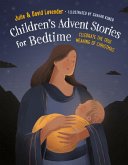 Childrens Advent Stories for Bedtime (Fully Illustrated) (eBook, ePUB) Childrens Advent Stories for Bedtime (Fully Illustrated) (eBook, ePUB)