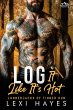 Log It Like It's Hot (Deepwood... - Bild 1