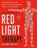 The Ultimate Guide to Red Light Therapy (eBook, ePUB)