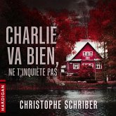 Charlie va bien, ne t'inquiète pas (MP3-Download)