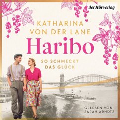 So schmeckt das Glück / Haribo-Saga Bd.1 (MP3-Download) - von der Lane, Katharina