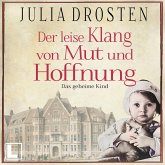 Der leise Klang von Mut und Hoffnung: Das geheime Kind (MP3-Download) Der leise Klang von Mut und Hoffnung: Das geheime Kind (MP3-Download)