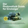 Der Photovoltaik Guide für Einsteiger:... - Bild 1