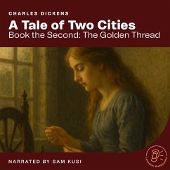 A Tale of Two Cities (Book the Second: The Golden Thread) (MP3-Download) - Dickens, Charles