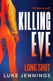 Killing Eve: Long Shot (eBook, ePUB)