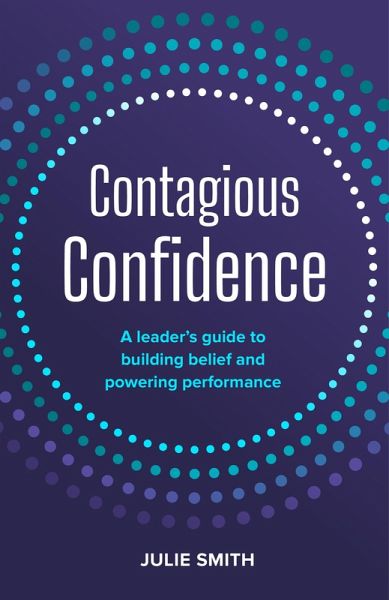 Contagious Confidence (eBook, ePUB) Contagious Confidence (eBook, ePUB)
