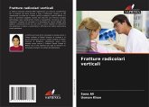 Fratture radicolari verticali Fratture radicolari verticali