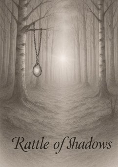 Rattle of Shadows - Birrer, Béatrice Rattle of Shadows - Birrer, Béatrice