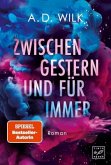 Zwischen gestern und für immer Zwischen gestern und für immer