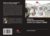 Défense médicale/hospitalière contre les risques CBRNE